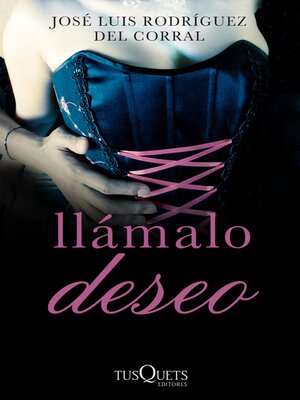 cover image of Llámalo deseo